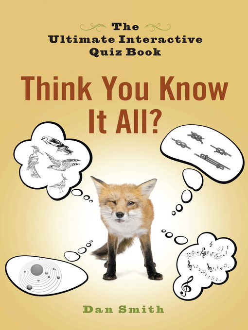 Cover image for Think You Know It All?